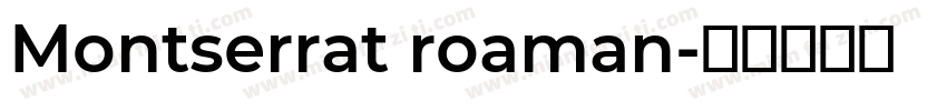 Montserrat roaman字体转换